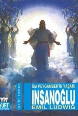 İnsanoğlu (İsa Peygamber’in Yaşamı) Emil Ludwig