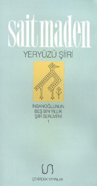 İnsanoğlunun Beş Bin Yıllık Şiir Serüveni-1: Yeryüzü Şiiri %17 indirim