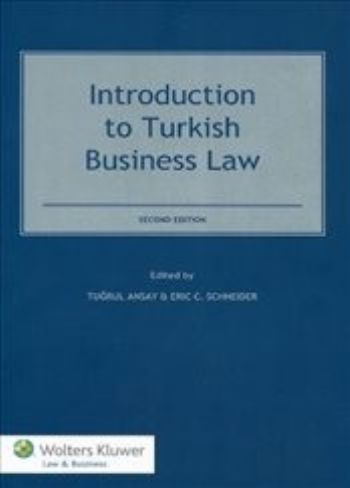 Introduction to Turkish Business Law Tuğrul Anşay