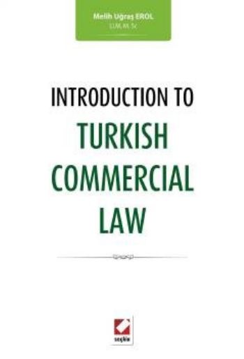 Introduction To Turkish Commercial Law Melih Uğraş Erol