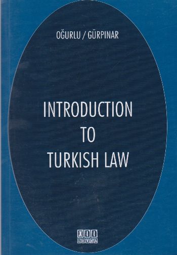 Introductıon to Turkısh Law Yücel Oğurlu-Bünyamin Gürpınar