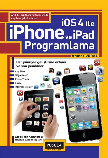 iOS 4.0 ile iPhone ve iPad Programlama %17 indirimli Ahmet Vural