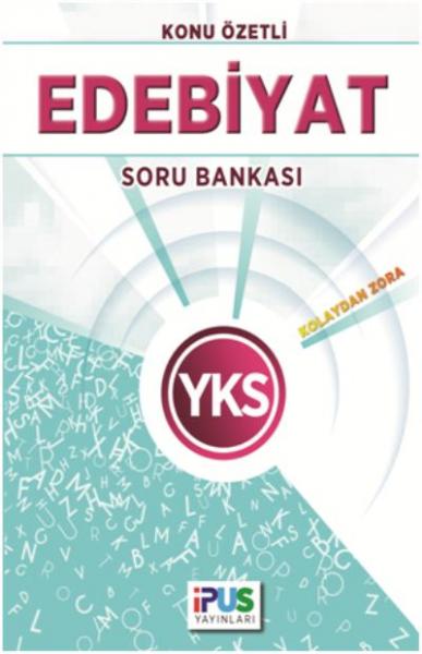 İpus YKS Edebiyat Konu Özetli Soru Bankası Kolaydan Zora Kolektif