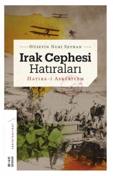 Irak Cephesi Hatıraları Hüseyin Nuri Seyhan