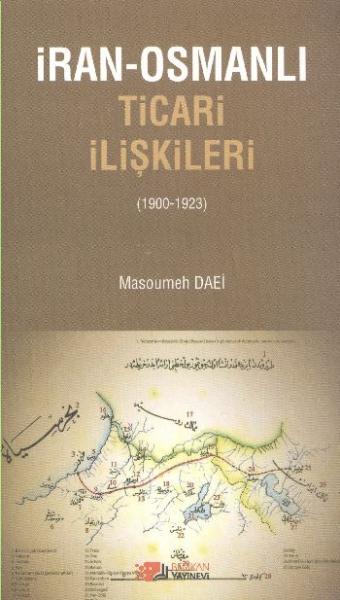 İran Osmanlı Ticari İlişkileri