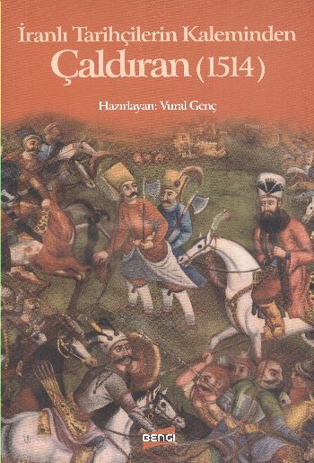 İranlı Tarihçilerin Kaleminden Çaldıran (1514) %17 indirimli