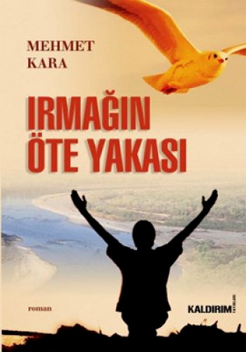 Irmağın Öte Yakası %17 indirimli Mehmet Kara