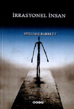 İrrasyonel İnsan William Barrett
