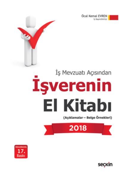 İş Mevzuatı Açısından İşverenin El Kitabı 2018 Öcal Kemal Evren