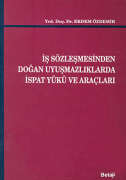 İş Sözleşmesinden Doğan Uyuşmazlıklarda İspat Yükü ve Araçları Erdem Ö