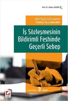 İş Sözleşmesinin Bildirimli Feshinde Geçerli Sebep