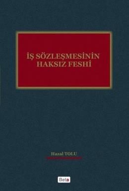 İş Sözleşmesinin Haksız Feshi