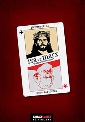 İsa ve Marx İncil’den İdeolojiye %17 indirimli Jacques Ellul