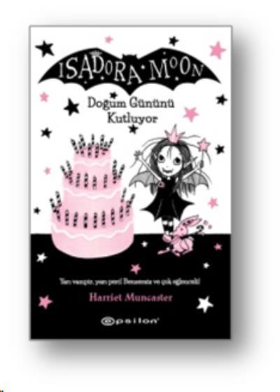 Isadora Moon Doğum Gününü Kutluyor (Ciltli) Harriet Muncaster