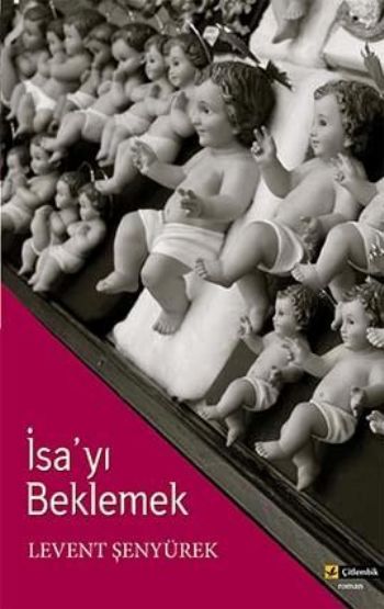 İsayı Beklemek %17 indirimli Levent Şenyürek