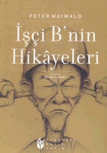 İşçi B’nin Hikayeleri