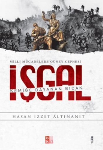 İşgal-Milli Mücadelede Güney Cephesi