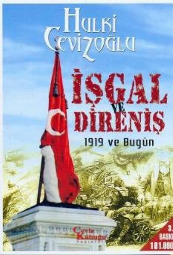 İşgal ve Direniş-1919 ve Bugün %17 indirimli Hulki Cevizoğlu