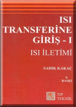 Isı Transferine Giriş 1 - Isı İletimi Sadık Kakaç