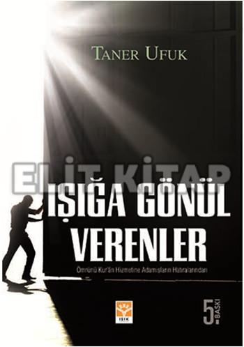 Işığa Gönül Verenler %17 indirimli Taner Ufuk