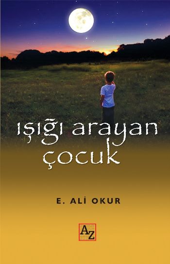 Işığı Arayan Çocuk