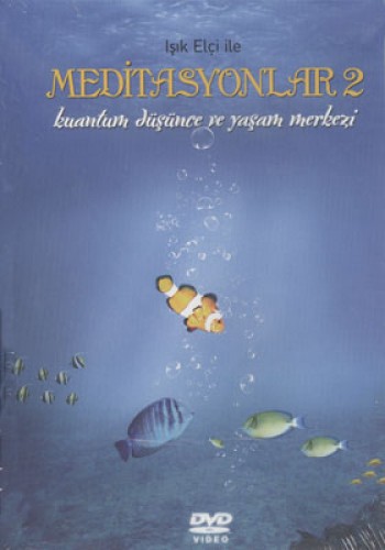 Işık Elçi ile Meditasyonlar-2 [Kuantum Düşünce ve Yaşam Merkezi] (DVD)