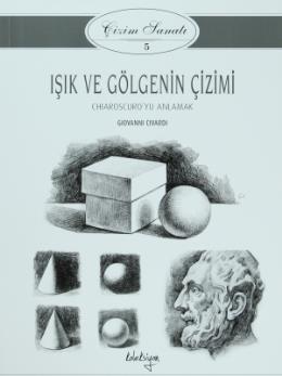 Çizim Sanatı 05 Işık ve Gölge Çizimi %17 indirimli Giovanni Civardi