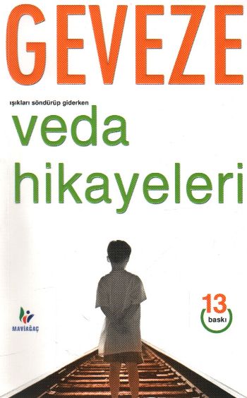 Işıkları Söndürüp Giderken Veda Hikayeleri %17 indirimli Geveze