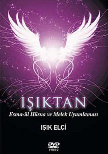 Işıktan [Esma-ül Hüsna ve Melek Uyumlaması] (DVD) %17 indirimli