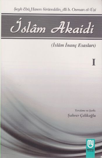 İslam Akaidi I Şeyh Ebu Hasen Siraceddin Ali B.Osman el-Uşi