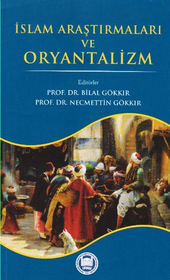 İslam Araştırmaları ve Oryantalizm