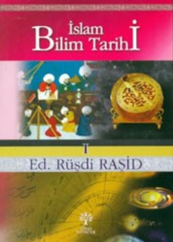 İslam Bilim Tarihi %17 indirimli Rüşdi Raşid