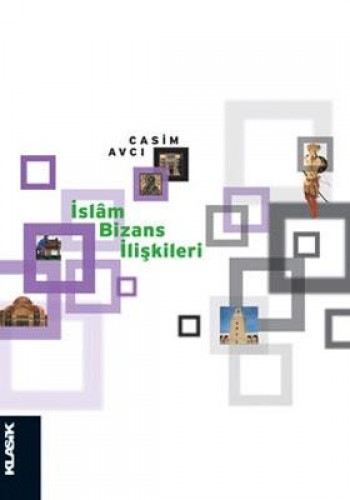 İslam-Bizans İlişkileri %17 indirimli CASIM AVCI