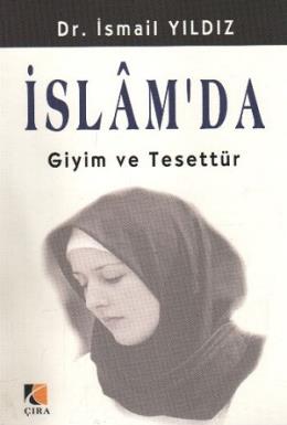 İslam’da Giyim ve Tesettür