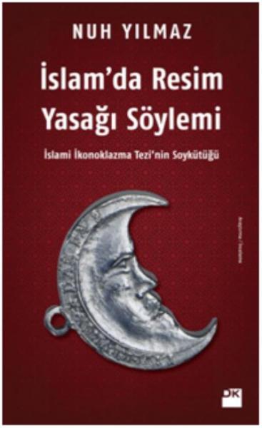 İslam’da Resim Yasağı Söylemi