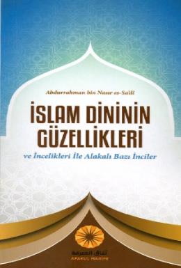 İslam Dininin Güzellikleri Abdurrahman Bin Nasır Es