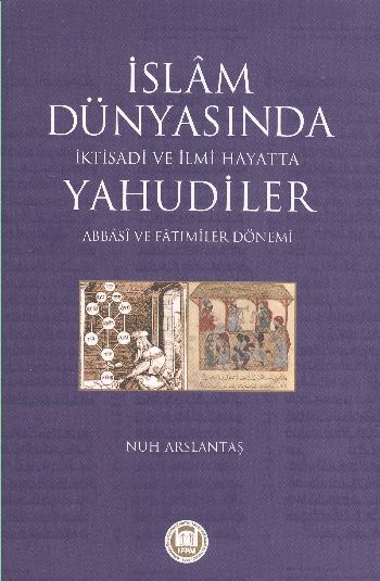 İslam Dünyasında İktisadi ve İlmi Hayatta Yahudiler