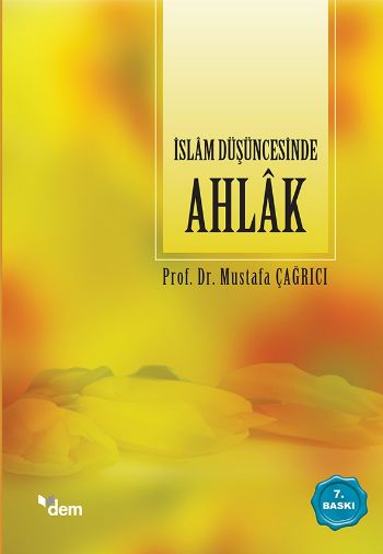 İslam Düşüncesinde Ahlak %17 indirimli Mustafa Çağrıcı