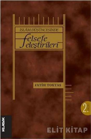 İslam Düşüncesinde Felsefe Eleştirileri