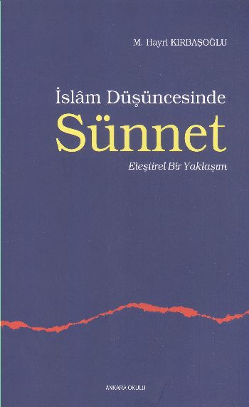 İslam Düşüncesinde Sünnet %17 indirimli M.Hayri Kırbaşoğlu