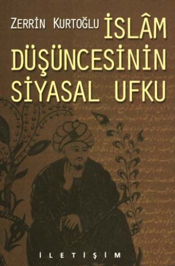 İslam Düşüncesinin Siyasal Ufku