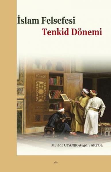 İslam Felsefesi - Tenkid Dönemi