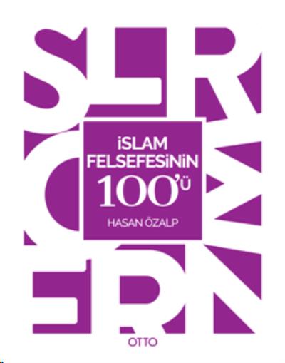 İslam Felsefesinin 100'ü Hasan Özalp
