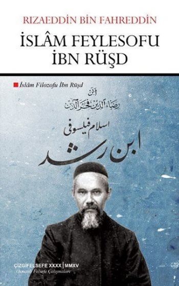 İslam Feylesofu İbn Rüşd Rızaeddin Bin Fahreddin