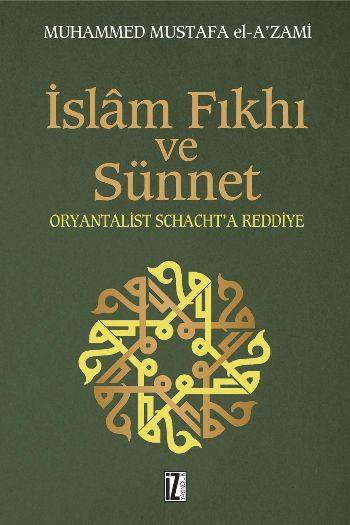 İslam Fıkhı Ve Sünnet Oryantalist Schacht'a Reddiye