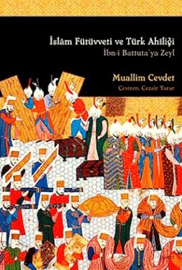 İslam Fütüvveti ve Türk Ahiliği %17 indirimli Muallim Cevdet