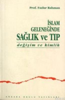 İslam Geleneğinde Sağlık ve Tıp