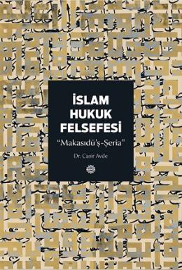 İslam Hukuk Felsefesi Casir Avde