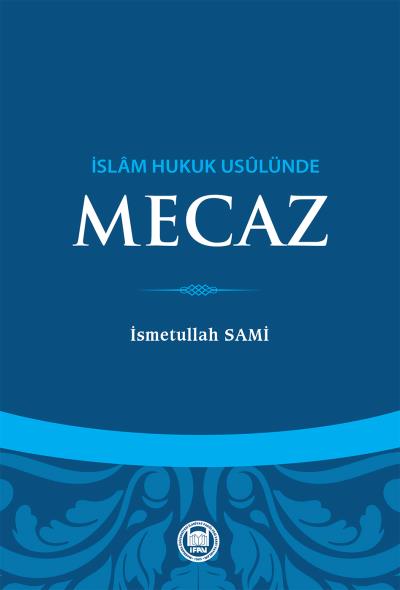 İslam Hukuk Usulünde Mecaz