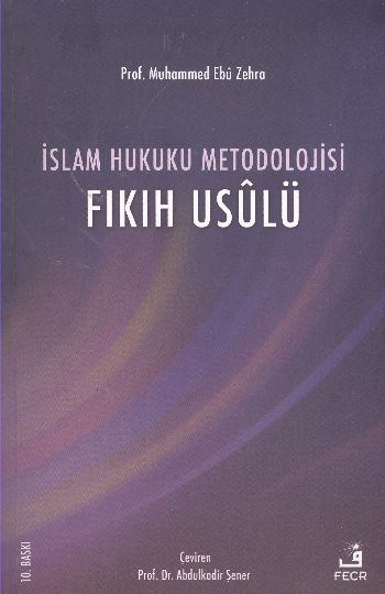 İslam Hukuku Metodolojisi Fıkıh Usulü